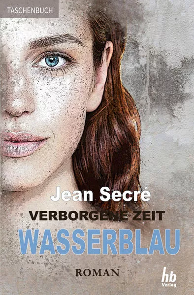 Cover: Wasserblau: Fantasy Roman (Verborgene Zeit 3)