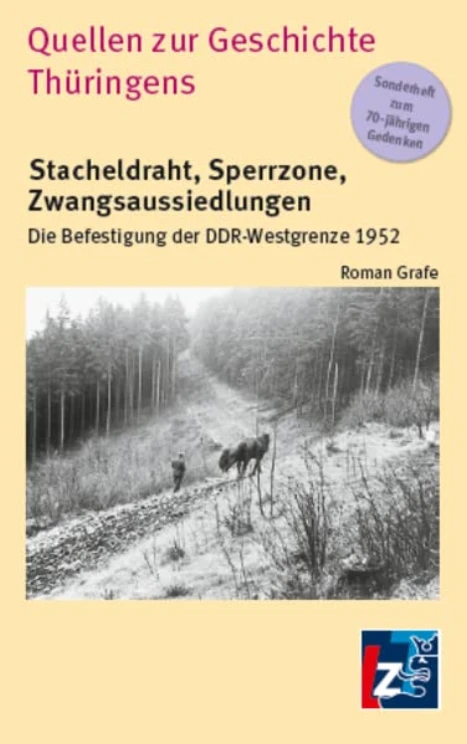 Cover: Stacheldraht, Sperrzone, Zwangsaussiedlungen