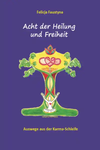 Acht der Heilung und Freiheit
