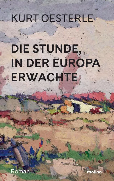 Cover: Die Stunde, in der Europa erwachte