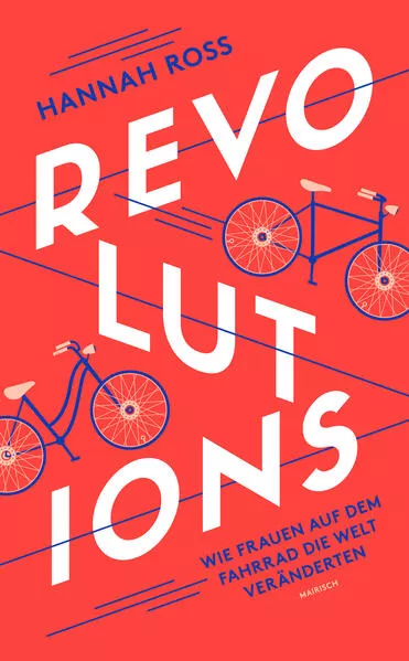 Cover: Revolutions: Wie Frauen auf dem Fahrrad die Welt veränderten