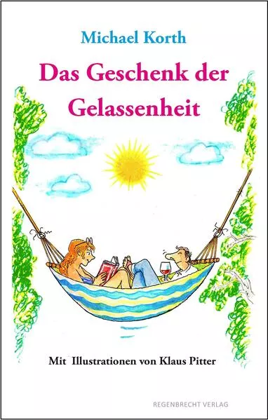 Das Geschenk der Gelassenheit