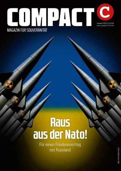 Cover: COMPACT 4/2022: Raus aus der Nato!