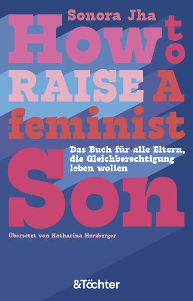 Cover: How to raise a feminist son