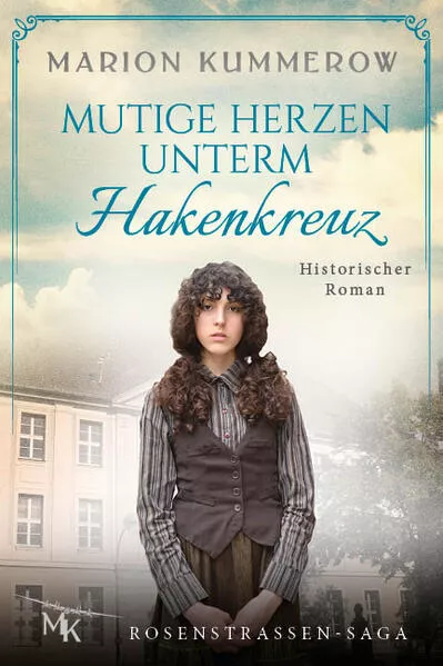 Cover: Mutige Herzen unterm Hakenkreuz