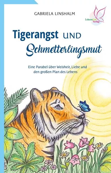 Cover: Tigerangst und Schmetterlingsmut