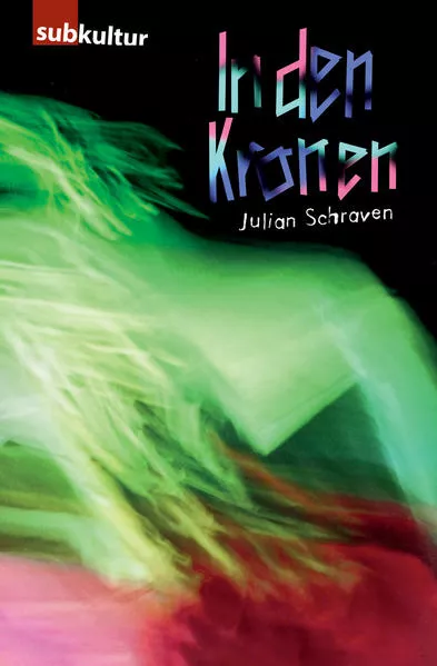 Cover: In den Kronen – Ein Rave Movie