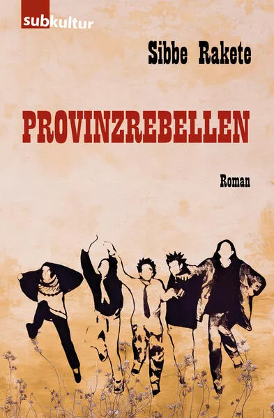 Cover: Provinzrebellen