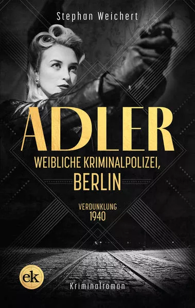 Cover: Adler, Weibliche Kriminalpolizei, Berlin