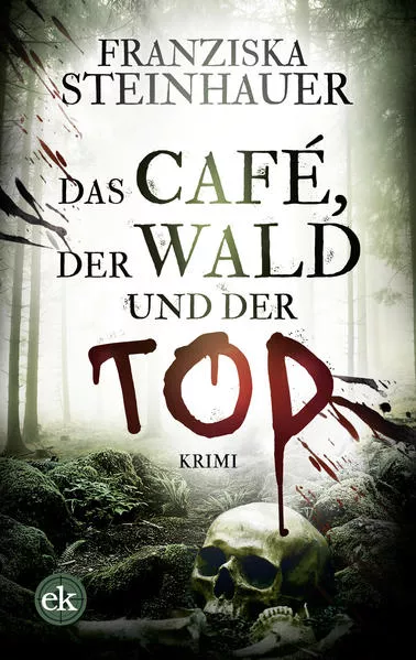 Cover: Das Café, der Wald und der Tod