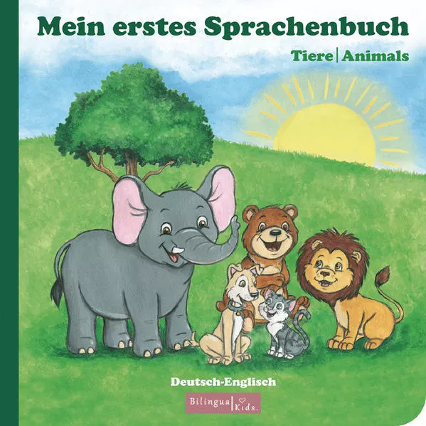 Cover: Kinderbuch Englisch - Deutsch / Mein erstes Sprachenbuch: Tiere-Animals