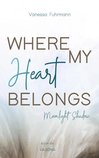 Cover: WHERE MY Heart BELONGS - Moonlight Shadow