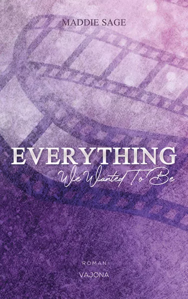 Cover: EVERYTHING - We Wanted To Be (EVERYTHING - Reihe 1)