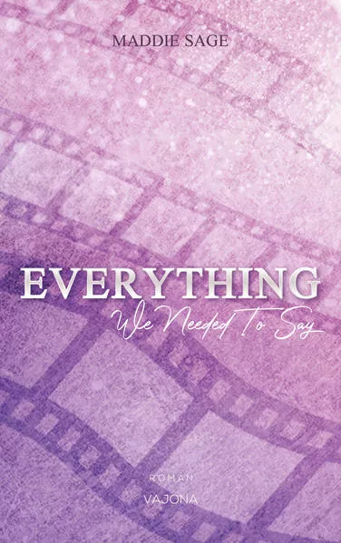 EVERYTHING - We Needed To Say (EVERYTHING - Reihe 2)</a>