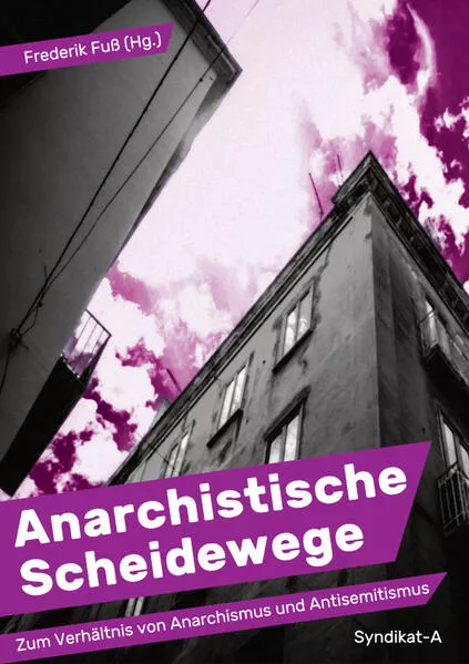 Anarchistische Scheidewege