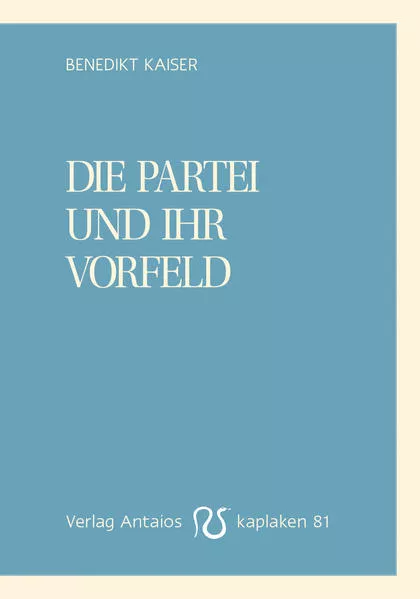 Cover: Die Partei und ihr Vorfeld