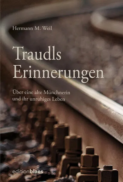 Traudls Erinnerungen