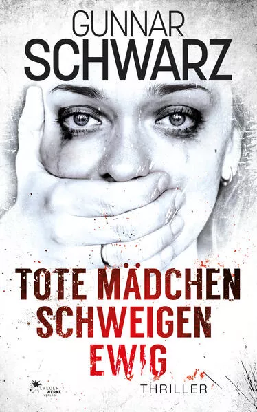 Cover: Tote Mädchen schweigen ewig (Thriller)