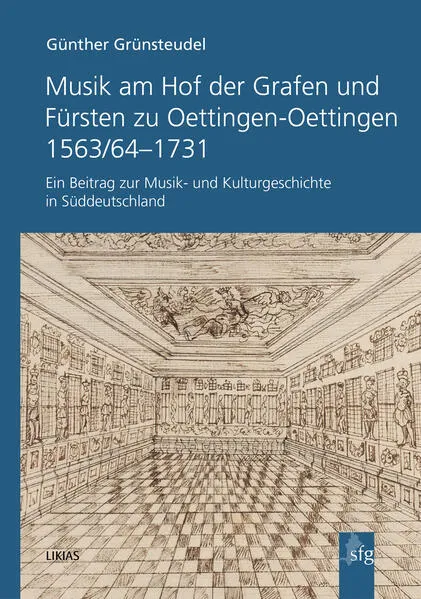 Cover: Musik am Hof der Grafen und Fürsten zu Oettingen-Oettingen 1563/64-1731