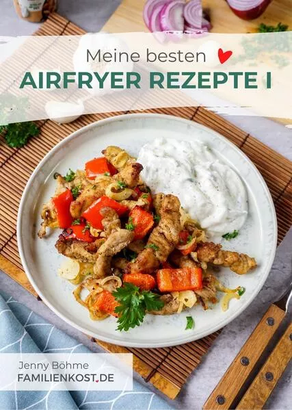 Cover: Meine besten Airfreyer Rezepte