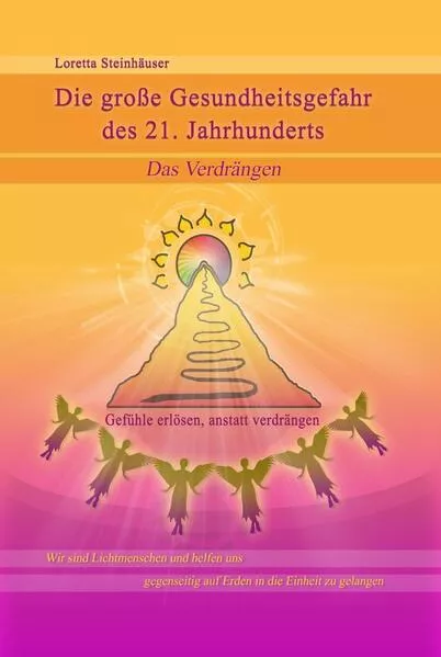 Cover: Die große Gesundheitsgefahr des 21. Jahrhunderts Das Verdrängen