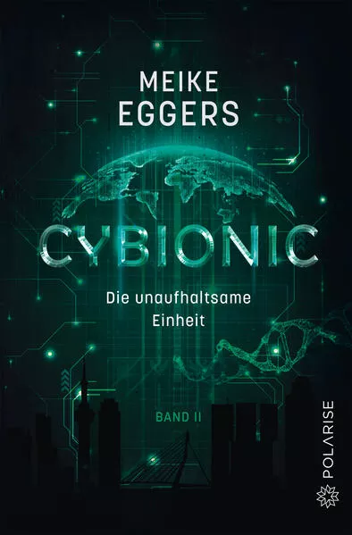 Cover: Cybionic – Die unaufhaltsame Einheit