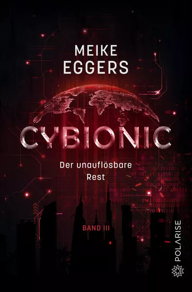 Cover: Cybionic – Der unauflösbare Rest