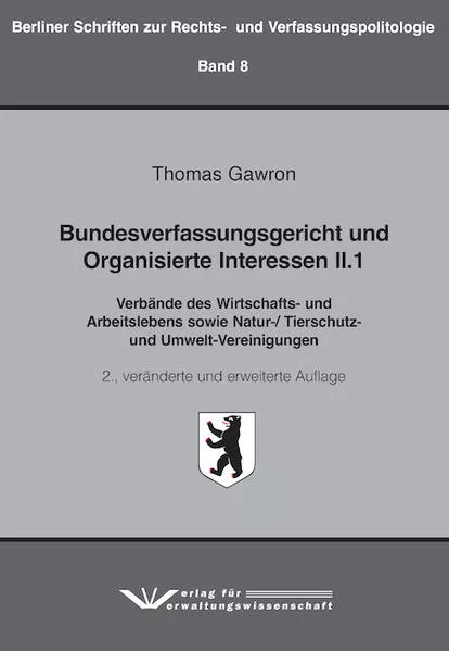 Cover: Bundesverfassungsgericht und Organisierte Interessen II.1