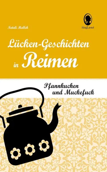 Pfannkuchen und Muckefuck - Lücken-Geschichten in Reimen für Senioren