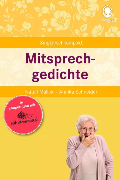 Cover: Mitsprechgedichte für Senioren - auch mit Demenz. Unterhaltsame Beschäftigung und effektives Gedächtnistraining für Senioren mit Demenz.