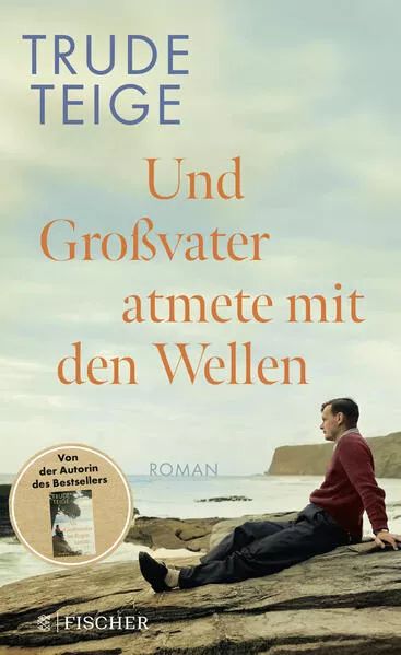Cover: Und Großvater atmete mit den Wellen