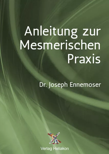 Cover: Anleitung zur Mesmerischen Praxis