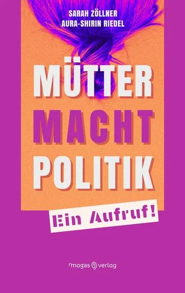 Cover: Mütter. Macht. Politik.