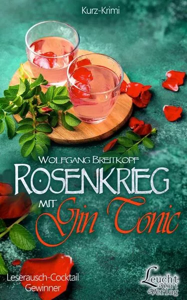 Cover: Rosenkrieg mit Gin Tonic