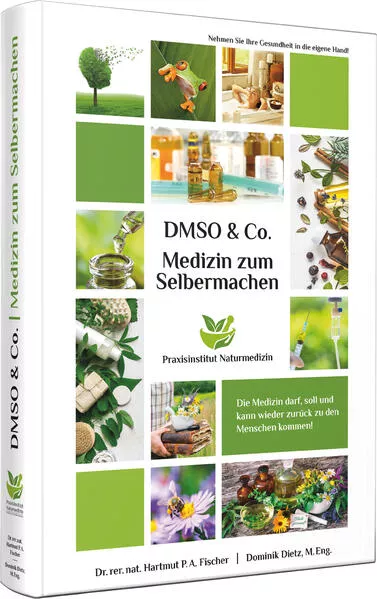 Cover: Medizin zum Selbermachen mit DMSO & Co.