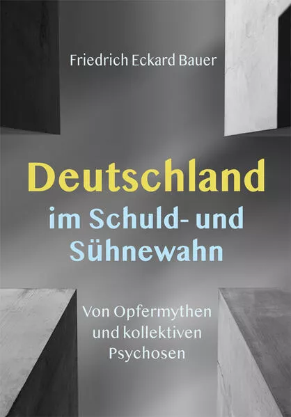 Cover: Deutschland im Schuld- und Sühnewahn