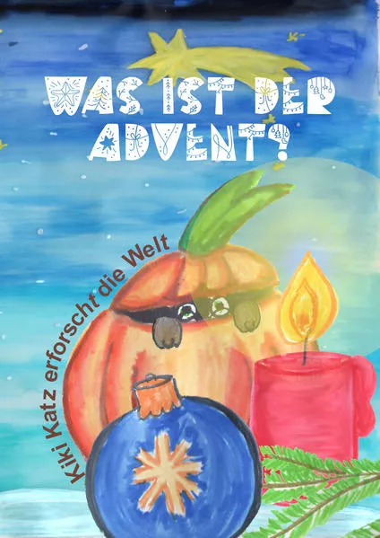 Cover: Was ist der Advent?
