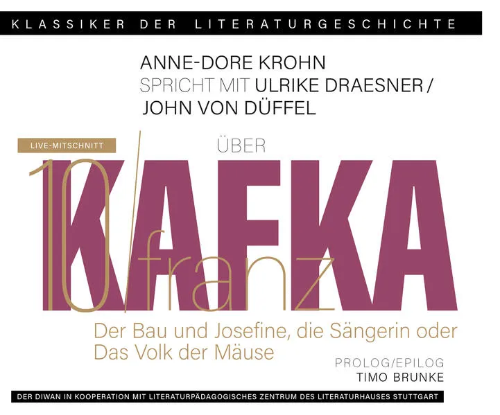Ein Gespräch über Franz Kafka – Der Bau + Josefine, die Sängerin oder Das Volk der Mäuse</a>