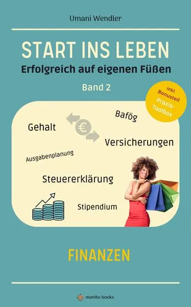 START INS LEBEN. Erfolgreich auf eigenen Füßen