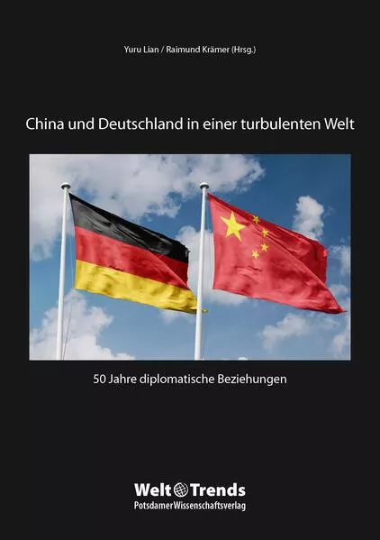 Cover: China und Deutschland in einer turbulenten Welt