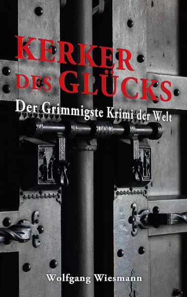 Cover: Kerker des Glücks