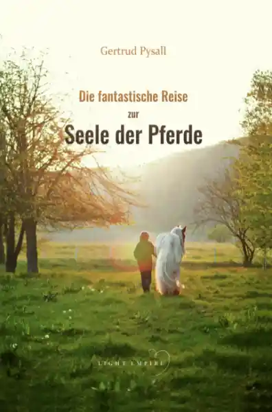 Cover: Die fantastische Reise zur Seele der Pferde