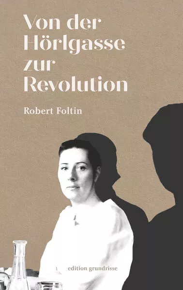 Von der Hörlgasse zur Revolution</a>