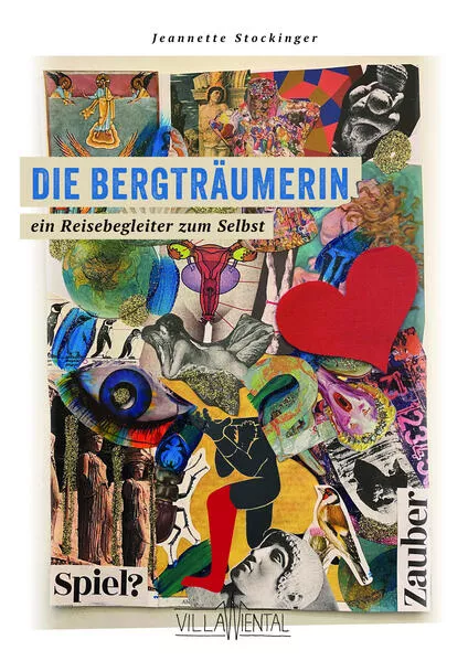 Cover: Die Bergträumerin - ein Reisebegleiter zum Selbst.