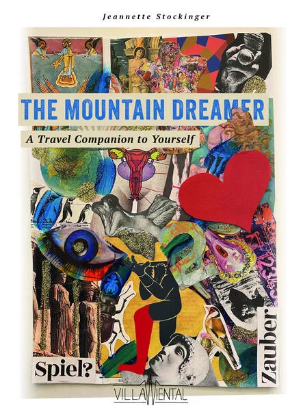 Cover: The Mountain Dreamer - A Travel Companion to Yourself.