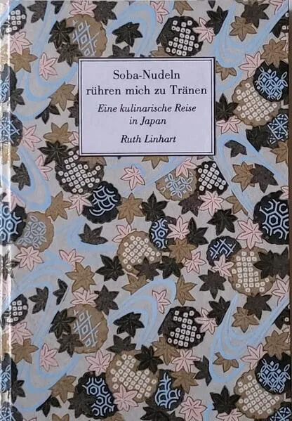 Cover: Soba-Nudeln rühren mich zu Tränen