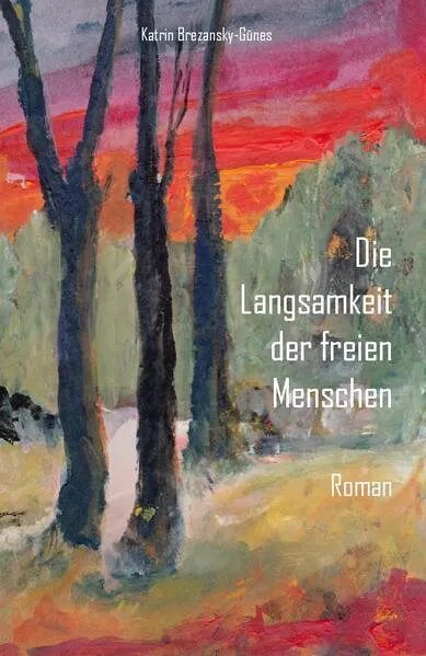 Die Langsamkeit der freien Menschen