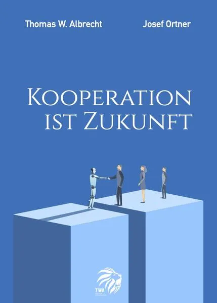 Kooperation ist Zukunft