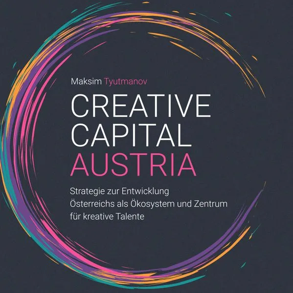 Cover: Creative Capital Austria