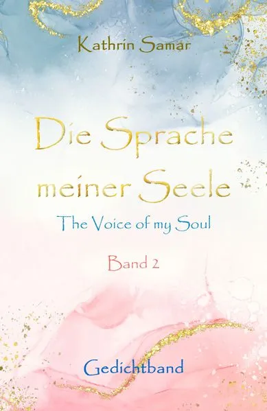 Die Sprache meiner Seele - The Voice of my Soul